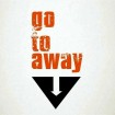 Go to Away