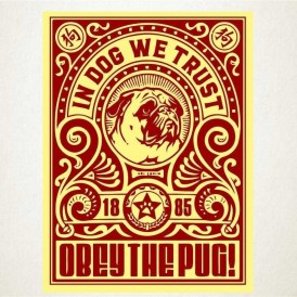 Obey the pug